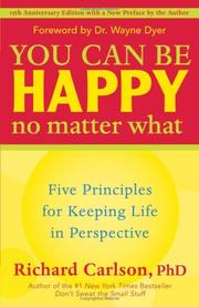 Cover of: You Can Be Happy No Matter What | Richard Carlson
