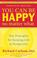 Cover of: You Can Be Happy No Matter What