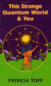 Cover of: This Strange Quantum World & You by Patricia Topp, Patricia Topp