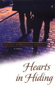 Cover of: Hearts in hiding by Betsy Brannon Green