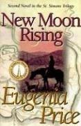 Cover of: New moon rising by Eugenia Price