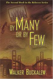 Cover of: By Many or By Few--The Second Book in the Rebecca Series (The Rebecca Series)