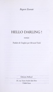 Cover of: Hello darling ! by Rupert Everett, Bernanrd Turle