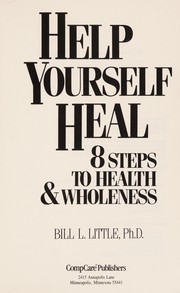 Cover of: Help yourself heal | Bill L. Little
