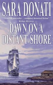 Cover of: Dawn on a Distant Shore (Wilderness Saga 2) by Sara Donati