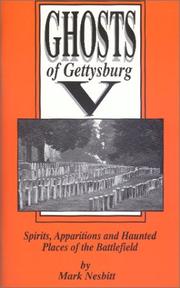 Cover of: Ghosts of Gettysburg V: spirits, apparitions, and haunted places of the battlefield