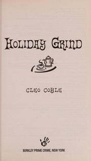 Cover of: Holiday grind by Cleo Coyle
