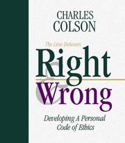 Cover of: The line between right & wrong: developing a personal code of ethics