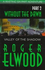 Cover of: Valley of the Shadow (Without the Dawn) by Roger Elwood