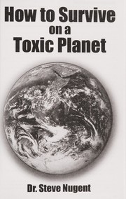 Cover of: How to Survive on a Toxic Planet | Steve Nugent