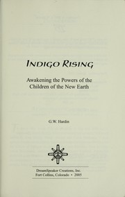 Cover of: Indigo Rising: Awakening the Powers of the Children of the New Earth (Indigo Rising)