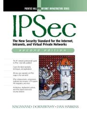 Cover of: IPSec: The New Security Standard for the Internet, Intranets, and Virtual Private Networks