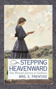 Stepping heavenward by Elizabeth Prentiss