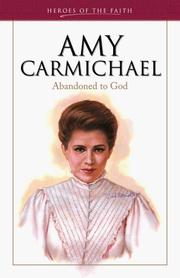Cover of: Amy Carmichael: a life abandoned to God