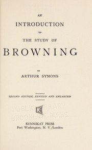 Cover of: An introduction to the study of Browning. | Symons, Arthur