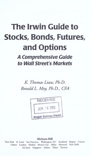 Cover of: The Irwin guide to stocks, bonds, futures, and options: a comprehensive guide to Wall Street's markets