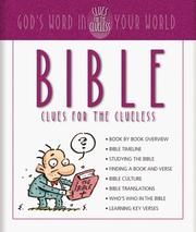 Cover of: Bible Clues for the Clueless by Barbour Books Staff, Christopher D. Hudson, Carol Smith, Valerie Weidemann