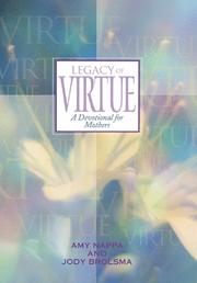 Cover of: Legacy of virtue | Amy Nappa
