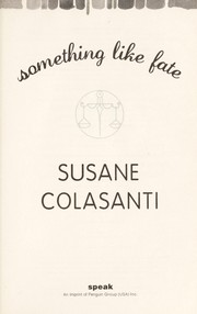 Cover of: Something like fate by Susane Colasanti