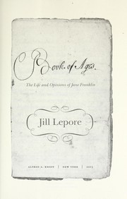 Cover of: Book of ages: the life and opinions of Jane Franklin