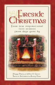 Cover of: Fireside Christmas by Kristin Billerbeck, Peggy Darty, JoAnn A. Grote, Rosey Dow, Peggy Darty, JoAnn A. Grote, Kristin Billerbeck, Rosey Dow