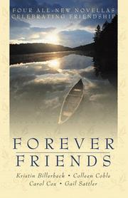 Cover of: Forever friends: four all-new novellas celebrating friendship