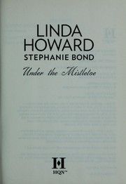 Cover of: Under the mistletoe by Linda Howard, Stephanie Bond.