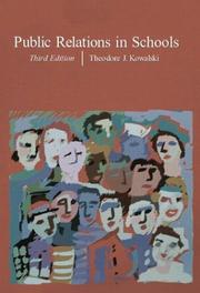 Cover of: Public Relations in Schools, Third Edition | Theodore J. Kowalski