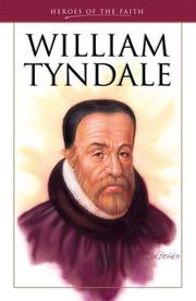 Cover of: William Tyndale (Heroes of the Faith) by Bruce Fish, Becky Durost Fish