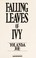 Cover of: Falling leaves of ivy
