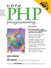 Cover of: Core PHP Programming, Third Edition by Leon Atkinson, Zeev Suraski, Leon Atkinson, Zeev Suraski
