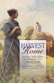 Cover of: Harvest home: American settlers gather the harvest in four inspiring novellas