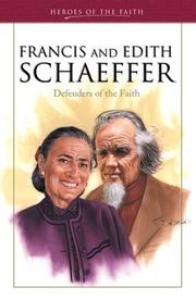 Cover of: Francis and Edith Schaeffer: Defenders of the Faith