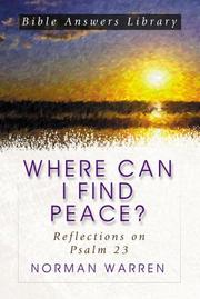 Cover of: Where Can I Find Peace?: Reflections on Psalm 23 (Bible Answer Library)