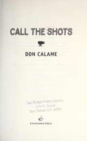 Call the shots by Don Calame