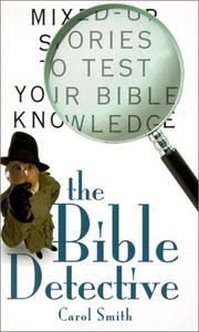 Cover of: The Bible detective: mixed-up stories to test your Bible knowledge