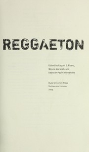 Cover of: Reggaeton by edited by Raquel Z. Rivera, Wayne Marshall, and Deborah Pacini Hernandez.