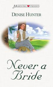 Cover of: Never a bride by Denise Hunter