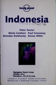 Indonesia by Turner, Peter, Peter Turner, Marie Cambon, Paul Greenway, Brendan Delahunty, Emma Miller