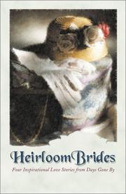 Cover of: Heirloom Brides: Button String Bride/Wedding Quilt Bride/Bayside Bride/Persistent Bride (Inspirational Romance Collection)