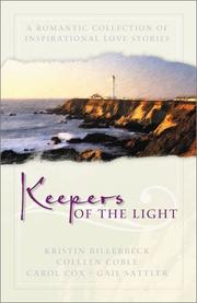 Cover of: Keepers of the Light: Whispers Across the Blue/A Beacon in the Storm/When Love Awaits/A Time to Love (Inspirational Romance Collection)
