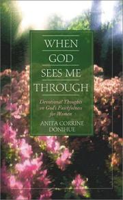 Cover of: When God sees me through by Anita Corrine Donihue