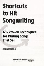 Shortcuts to hit songwriting by Robin Frederick