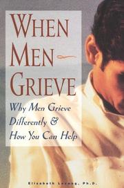 Cover of: When men grieve: why men grieve differently and how you can help