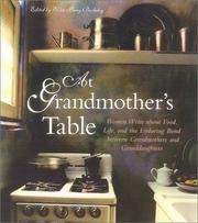 Cover of: At Grandmother's Table: Women Write about Food, Life and the Enduring Bond between Grandmothers and Granddaughters