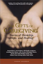 Cover of: The Gifts of Caregiving: Stories of Hardship, Hope, and Healing