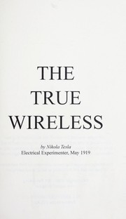The true wireless by Nikola Tesla