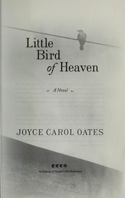 Cover of: Little bird of heaven: a novel