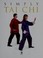 Cover of: Simply Tai Chi (Book & VHS)
