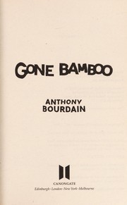 Cover of: Gone bamboo by Anthony Bourdain